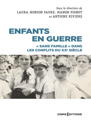 cover image of Enfants en guerre--"Sans famille" dans les conflits du XXe siècle